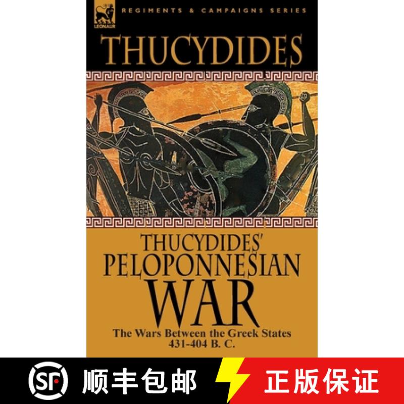【2-3周达】Thucydides' Peloponnesian War: The Wars Between the Greek States 431-404 B. C. [9781782820017]