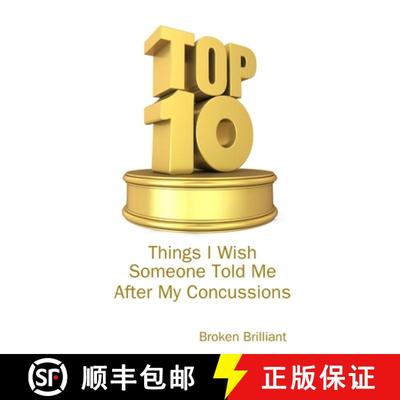 【3-4周达】Top 10 Things I Wish Someone Told Me After My Concussions [9781387515462]