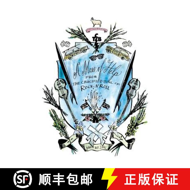 【3-4周达】A Mess of Help: From the Crucified Soul of Rock N' Roll [9780990792703]