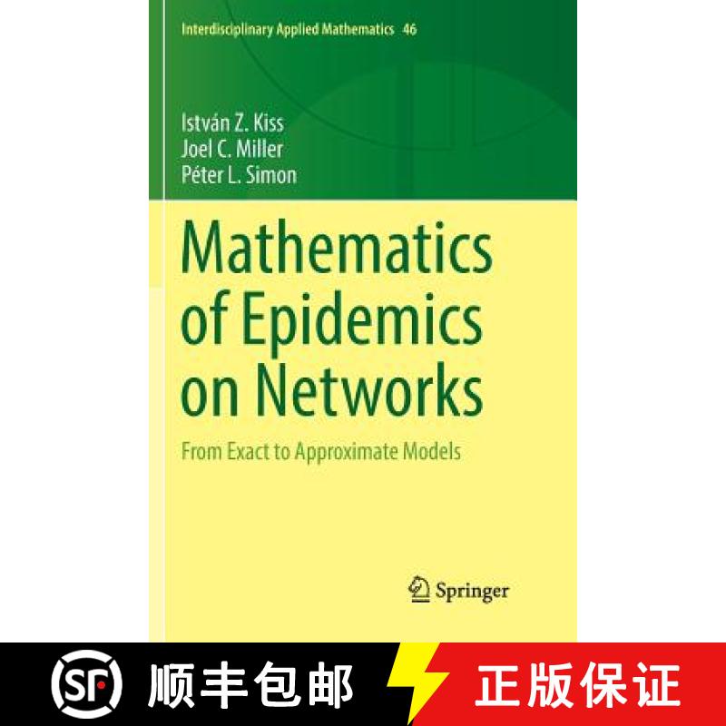 【3-4周达】Mathematics of Epidemics on Networks : From Exact to Approximate Models [9783319844947]