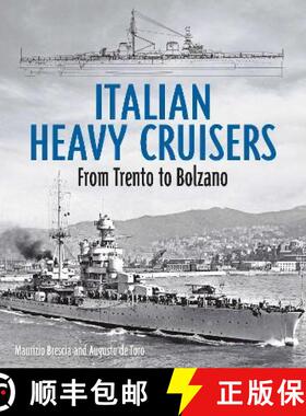 【3-4周达】Italian Heavy Cruisers: From Trento to Bolzano [9781399098854]