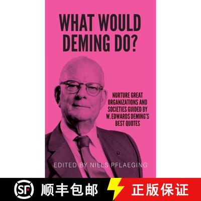 【3-4周达】What would Deming do?: Nurture great organizations and societies guided by W. Edwards Demi... [9783948471200]