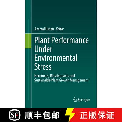 【3-4周达】精装 Plant Performance Under Environmental Stress : Hormones, Biostimulants and Sustainabl... [9783030785208]