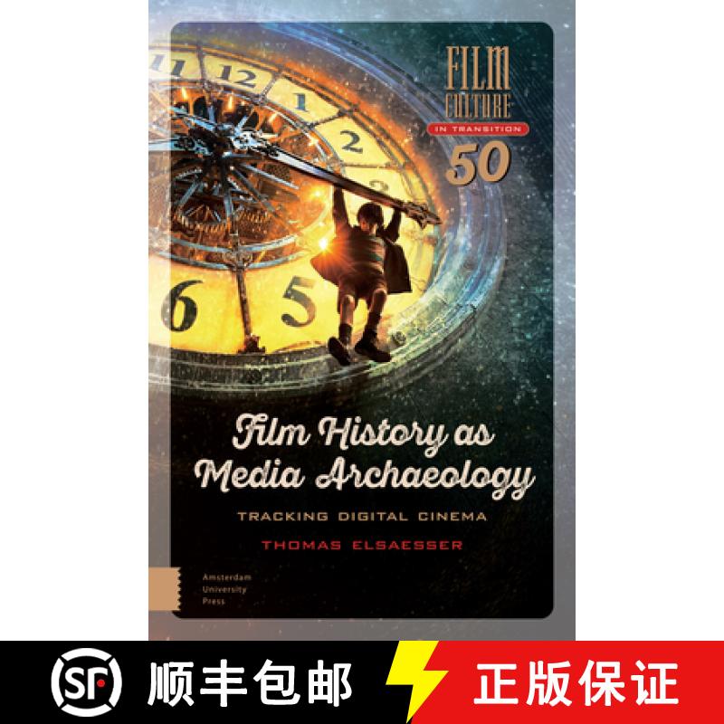 【3-4周达】Film History as Media Archaeology: Tracking Digital Cinema [9789462980570]