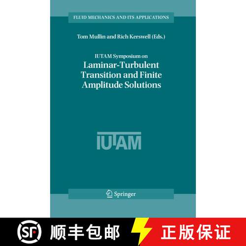 【3-4周达】精装 IUTAM Symposium on Laminar-Turbulent Transition and Finite Amplitude Solutions [9781402040481]