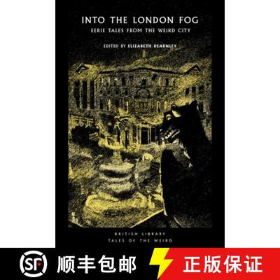 【3-4周达】Into the Darkening Fog: Eerie Tales of the London Weird [9780712353762]