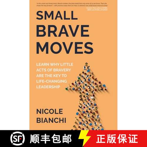 【3-4周达】精装 Small Brave Moves: Learn Why Little Acts of Bravery Are the Key to Life-Changing Lead... [9781636764375]