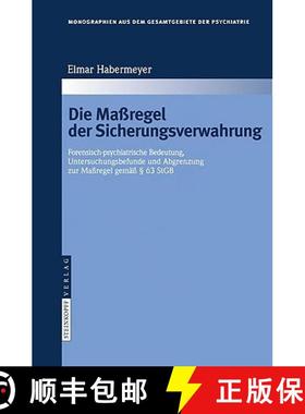 【3-4周达】Die Maßregel der Sicherungsverwahrung : Forensisch-psychiatrische Bedeutung, Untersuchung... [9783798518438]