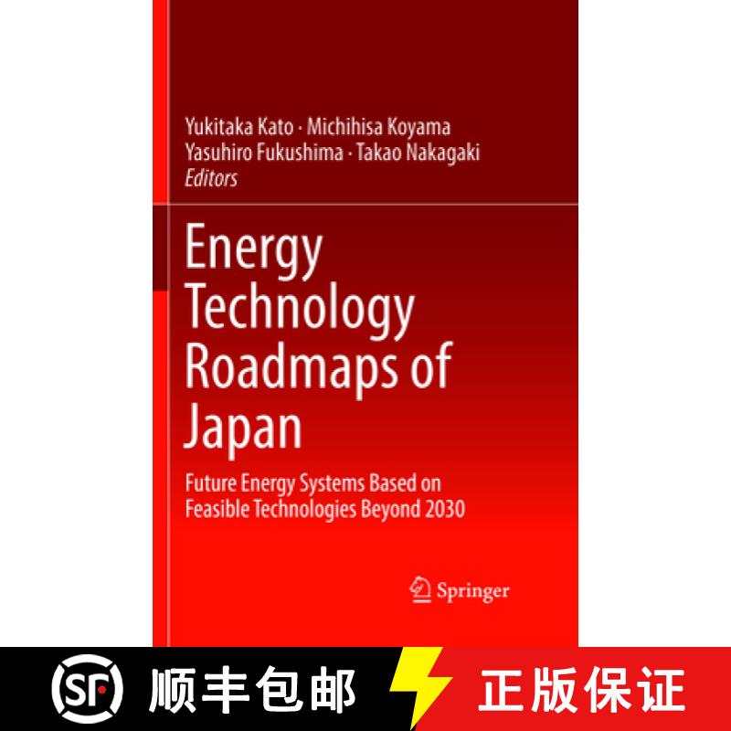 【3-4周达】Energy Technology Roadmaps of Japan: Future Energy Systems Based on Feasible Technologies ... [9784431567356]
