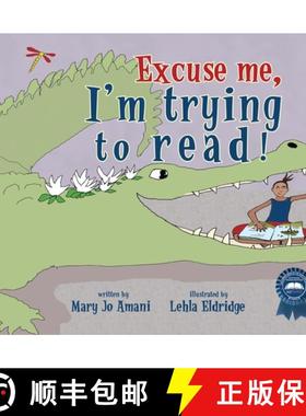 【3-4周达】Excuse Me, I'm Trying to Read! [9781934133521]