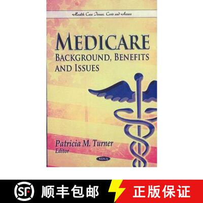 【3-4周达】精装 Medicare: Background, Benefits and Issues [9781611229097]