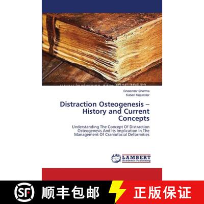 预订 Distraction Osteogenesis - History and Current Concepts [9783659206726]
