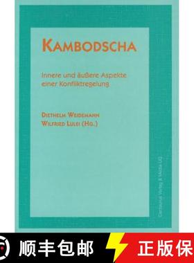 【3-4周达】Kambodscha : Innere und äußere Aspekte einer Konfliktregelung [9783825500450]