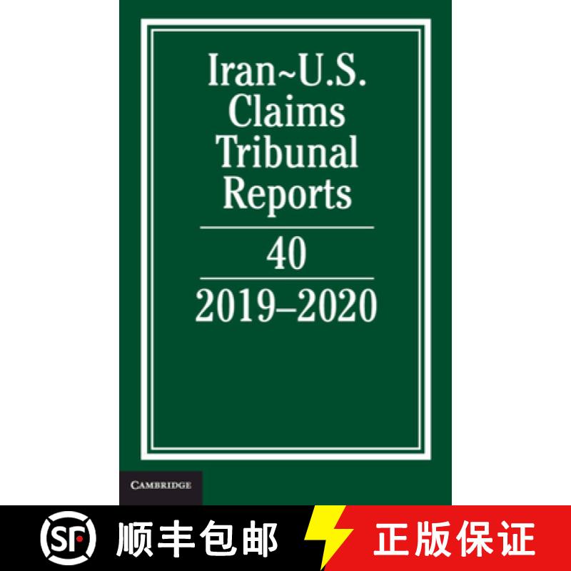 【3-4周达】Iran-US Claims Tribunal Reports: Volume 40 : 20192020 [9781316510902]