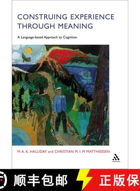 预订 Construing Experience Through Meaning: A Language-Based Approach to Cognition [9780826488923]