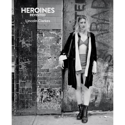 【4周达】Heroines Revisited: Photographs by Lincoln Clarkes [9781772140712]