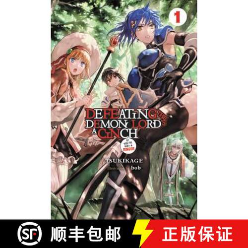 【3-4周达】Defeating the Demon Lord's a Cinch (If You've Got a Ringer) Light Novel, Vol. 1 [9781975327354]