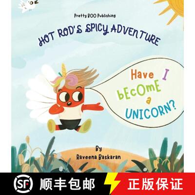 【3-4周达】Hot Rod's Spicy Adventure - Have I Become a Unicorn?: A Funny Picture Book Series of Veggi... [9789334057898]