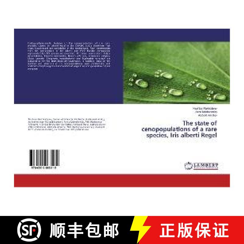 预订 The state of cenopopulations of a rare species, Iris alberti Regel [9786202063012]