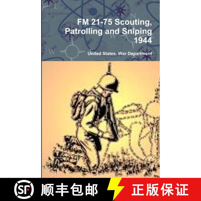 【3-4周达】FM 21-75 Scouting, Patrolling and Sniping 1944 [9780359124268]
