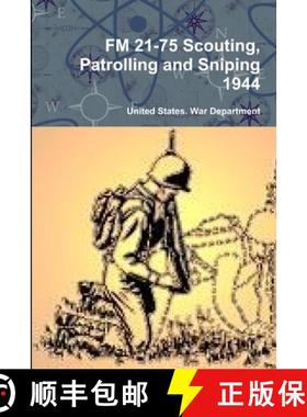【3-4周达】FM 21-75 Scouting, Patrolling and Sniping 1944 [9780359124268]