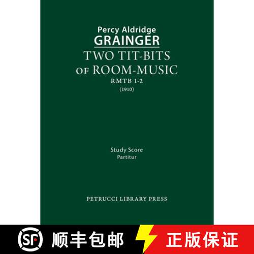 【3-4周达】Two Tit-Bits of Room-Music: Study score [9781608742714]