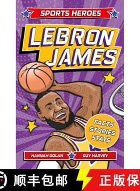 【3-4周达】Sports Heroes: LeBron James: Facts, STATS and Stories about the Biggest Basketball Star! [9781839352300]
