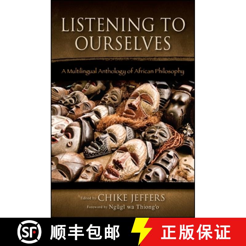 【3-4周达】Listening to Ourselves: A Multilingual Anthology of African Philosophy [9781438447438]