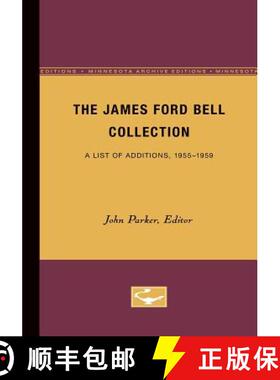 【3-4周达】The James Ford Bell Collection: A List of Additions, 1955-1959 [9780816672554]