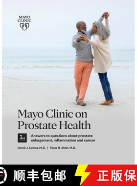 【3-4周达】Mayo Clinic on Prostate Health, 3rd Edition: Answers to Questions about Prostate Enlargeme... [9781945564093]