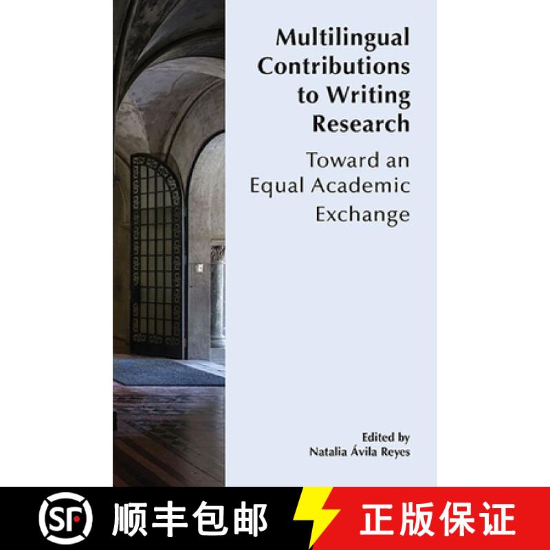 【3-4周达】Multilingual Contributions to Writing Research: Towards an Equal Academic Exchange [9781646422708]