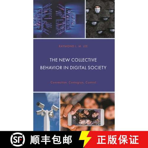 【3-4周达】精装 The New Collective Behavior in Digital Society : Connection, Contagion, Control [9781666935721]