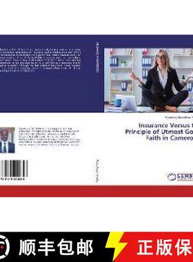 预订 Insurance Versus the Principle of Utmost Good Faith in Cameroon [9786139990856]