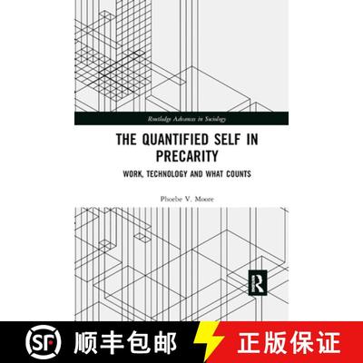 【3-4周达】The Quantified Self in Precarity: Work, Technology and What Counts [9780367872908]