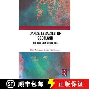 Glen Scotland 4周达 9780367489472 Legacies The Kick Orchy True Dance
