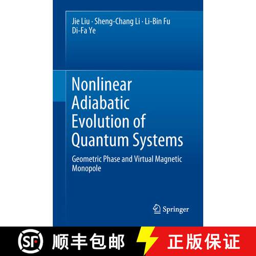 【3-4周达】精装 Nonlinear Adiabatic Evolution of Quantum Systems : Geometric Phase and Virtual Magnet... [9789811326424]