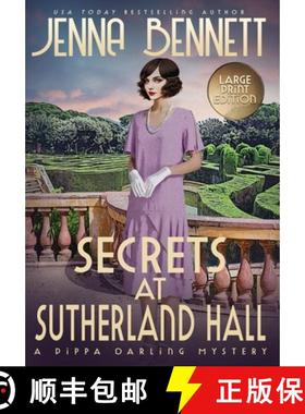 预订 Secrets at Sutherland Hall LARGE PRINT: A 1920s Murder Mystery [9781942939528]