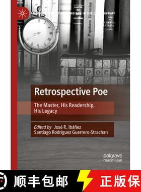 【3-4周达】Retrospective Poe : The Master, His Readership, His Legacy [9783031099885]