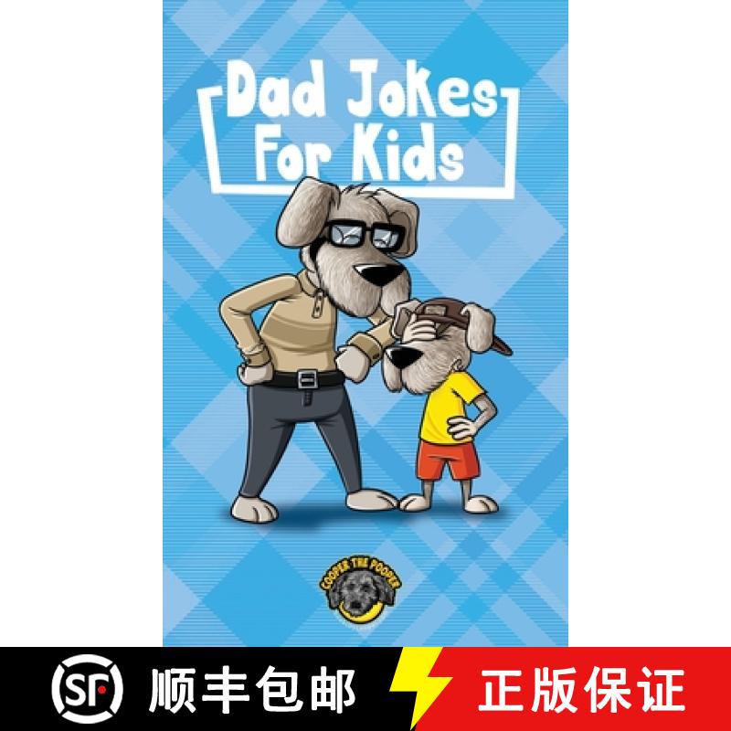 【2-3周达】Dad Jokes for Kids: 400+ Hilarious Dad Jokes to Make Your Family Laugh Out Loud! [9781953884268]