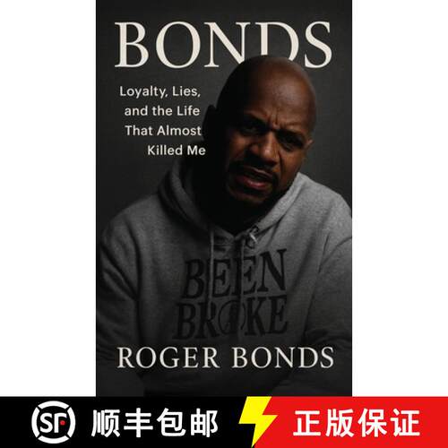 【3-4周达】Bonds: Loyalty, Lies, and the Life That Almost Killed Me (Signed Copy) [9798898560300]
