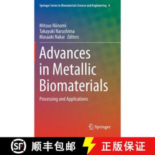 Biomaterials 9783662468418 4周达 Applications and Processing Metallic Advances