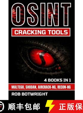 预订 OSINT Cracking Tools: Maltego, Shodan, Aircrack-Ng, Recon-Ng [9781839386084]
