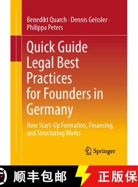【3-4周达】Quick Guide Legal Best Practices for Founders in Germany : How Start-Up Formation, Financi... [9783658473846]