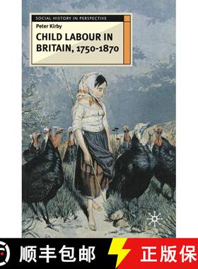 【3-4周达】Child Labour in Britain, 1750-1870 [9780333671948]