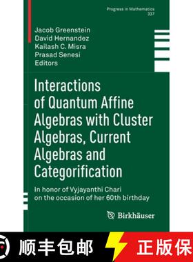 【3-4周达】Interactions of Quantum Affine Algebras with Cluster Algebras, Current Algebras and Catego... [9783030638481]