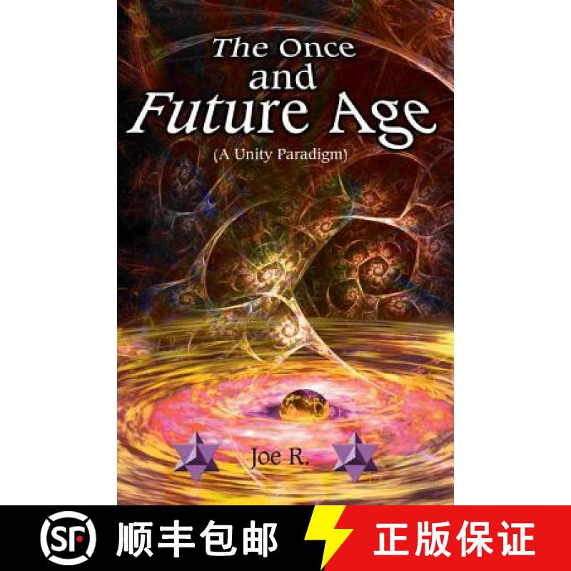 【2-3周达】The Once and Future Age (a Unity Paradigm) [9781934588833]
