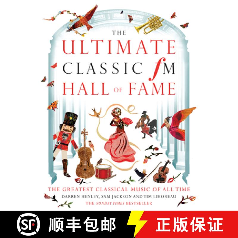 【3-4周达】Ultimate Classic FM Hall of Fame: 20 Years of the World's Greatest Classical Music Chart [9781783962686]