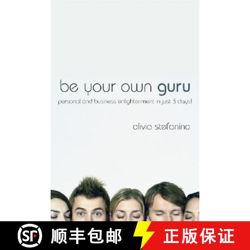 【3-4周达】Be Your Own Guru - Personal And Business Enlightenment In Just 3 Days [Wiley经管] [9781841127378]