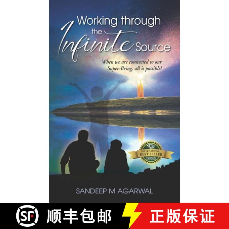 【3-4周达】Working through the Infinite Source: When we are connected to our Super-Being, all is poss... [9781989756850]