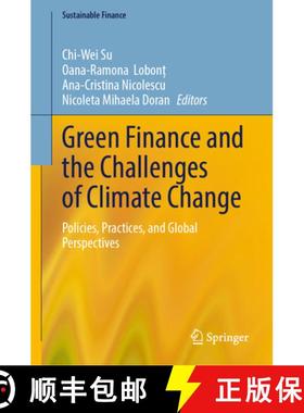 【3-4周达】Green Finance and the Challenges of Climate Change: Policies, Practices, and Global Perspe... [9783032072924]